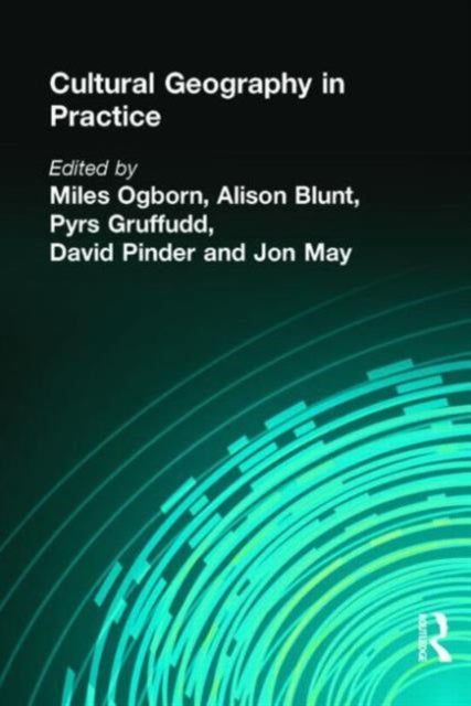Book cover of: CULTURAL GEOGRAPHY IN PRACTICE