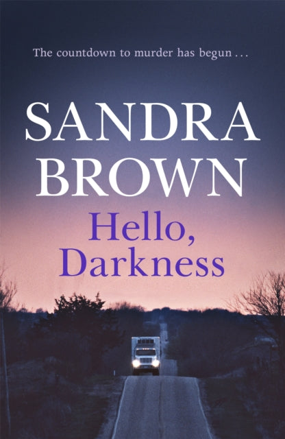 Book cover of: Hello, Darkness. By: Sandra Brown