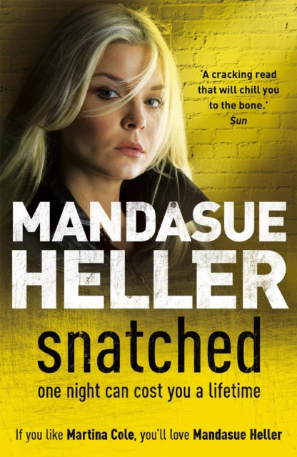 Book cover of: Snatched. By: Mandasue Heller