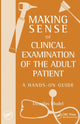 Book cover of: Making Sense of Clinical Examination of the Adult Patient: A Hands on Guide. By: D. G. Model, Douglas Model