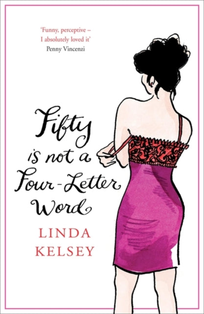 Book cover of: Fifty is Not a Four-Letter Word. By: Linda Kelsey
