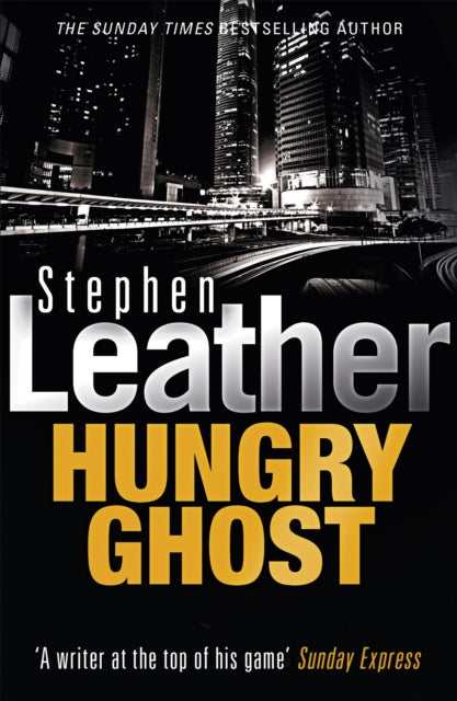 Book cover of: Hungry Ghost. By: Stephen Leather
