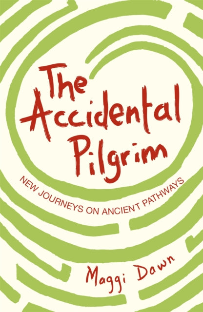 Book cover of: Accidental Pilgrim. By: Maggi Dawn