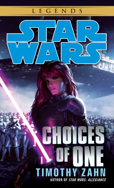 Book cover of: Choices of One: Star Wars Legends. By: Timothy Zahn