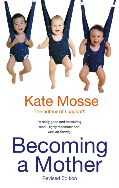 Book cover of: Becoming A Mother. By: Kate Mosse