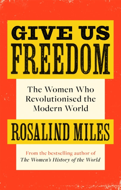 Book cover of: Give Us Freedom. By: Rosalind Miles