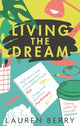 Book cover of: Living the Dream. By: Lauren Berry
