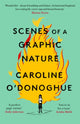Book cover of: Scenes of a Graphic Nature. By: Caroline O'Donoghue