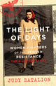 Book cover of: Light of Days. By: Judy Batalion