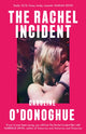 Rachel Incident, The international bestseller - 'Funny, nostalgic, sexy' (Monica Heisey) 9780349013558 Caroline O'Donoghue