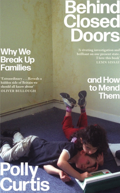 Book cover of: Behind Closed Doors: SHORTLISTED FOR THE ORWELL PRIZE FOR POLITICAL WRITING. By: Polly Curtis