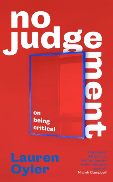 Book cover of: No Judgement. By: Lauren Oyler