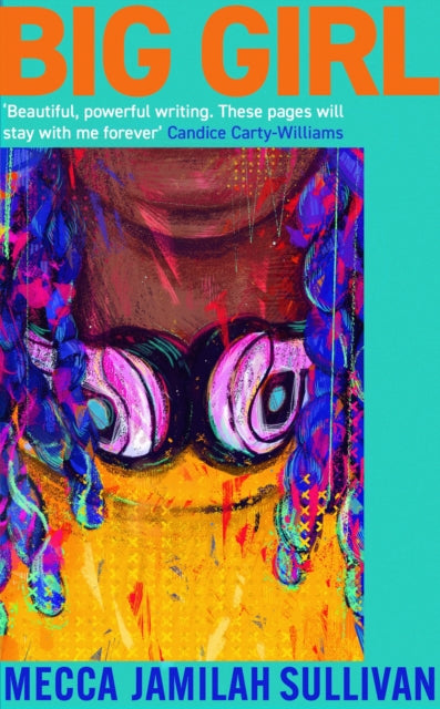 Book cover of: Big Girl. By: Mecca Jamilah Sullivan