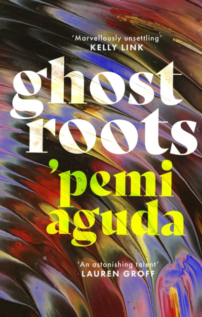 Book cover of: Ghostroots. By: 'Pemi Aguda