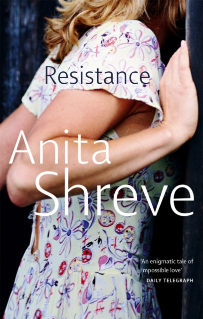 Book cover of: Resistance. By: Anita Shreve