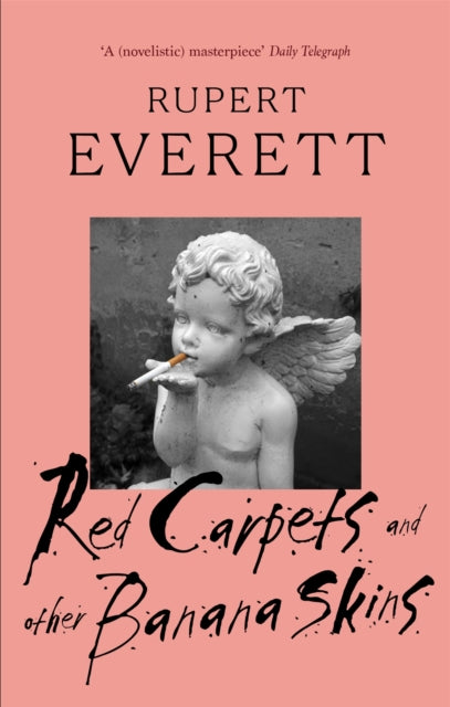 Red Carpets And Other Banana Skins 9780349120584 Rupert Everett