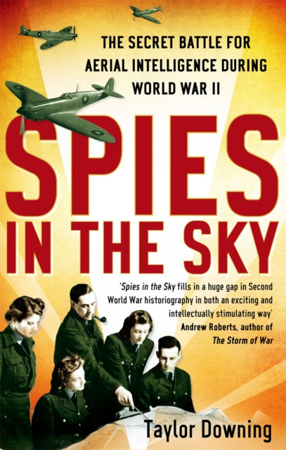 Book cover of: Spies In The Sky. By: Taylor Downing