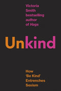 (Un)kind, How 'Be Kind' Entrenches Sexism
