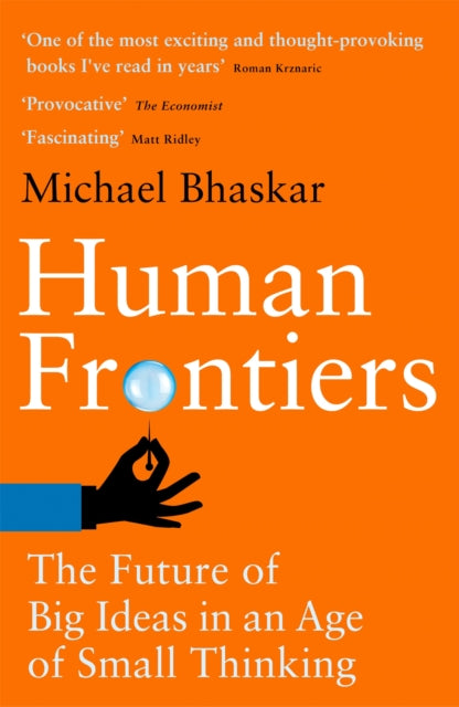 Book cover of: Human Frontiers. By: Michael Bhaskar