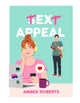 Book cover of: Text Appeal. By: Amber Roberts