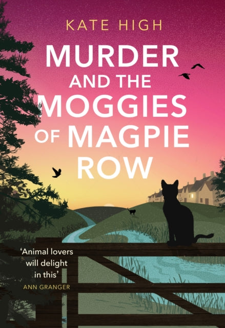Book cover of: Murder and the Moggies of Magpie Row. By: Kate High