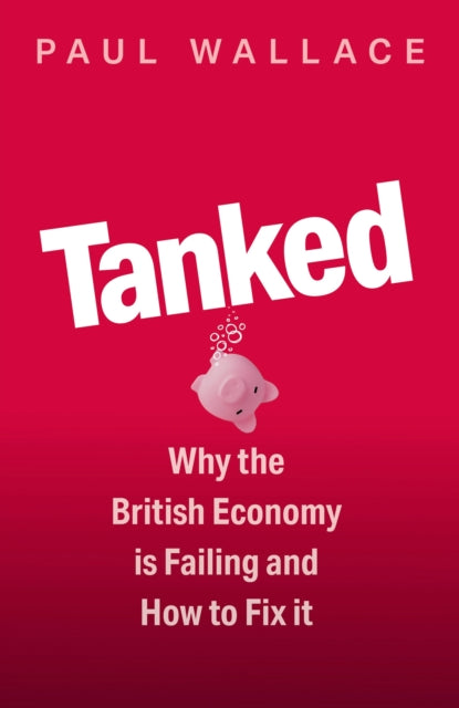 Book cover of: Tanked. By: Paul Wallace