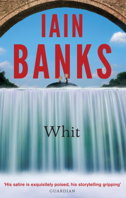 Book cover of: Whit. By: Iain Banks
