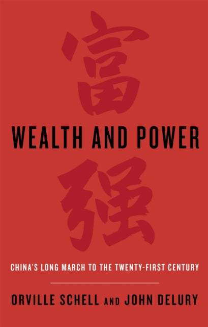 Book cover of: Wealth and Power. By: Orville Schell