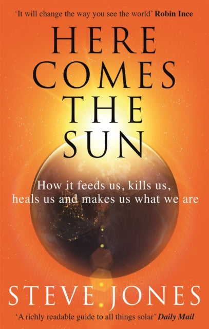 Book cover of: Here Comes the Sun. By: Steve Jones