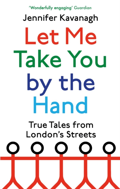 Book cover of: Let Me Take You by the Hand. By: Jennifer Kavanagh