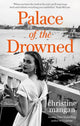 Book cover of: Palace of the Drowned. By: Christine Mangan
