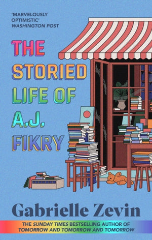 Storied Life of A.J. Fikry, by the Sunday Times bestselling author of Tomorrow & Tomorrow & Tomorrow 4/11/23