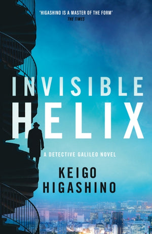 Invisible Helix, A new Detective Galileo from the author of the bestselling The Devotion of Suspect X
