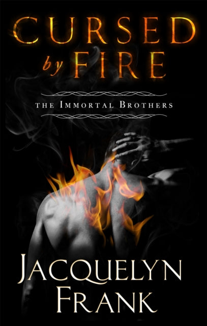 Book cover of: Cursed By Fire. By: Jacquelyn Frank