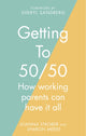 Book cover of: Getting to 50/50. By: Sharon Meers