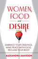 Book cover of: Women, Food and Desire. By: Alexandra Jamieson
