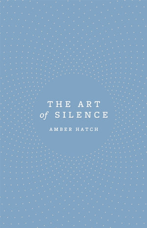 The Art of Silence