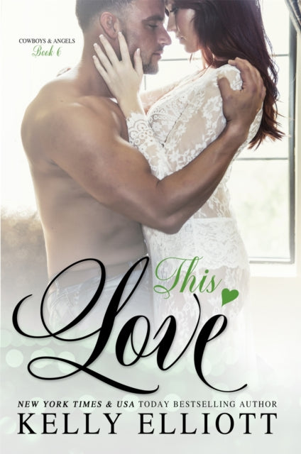 Book cover of: This Love. By: Kelly Elliott