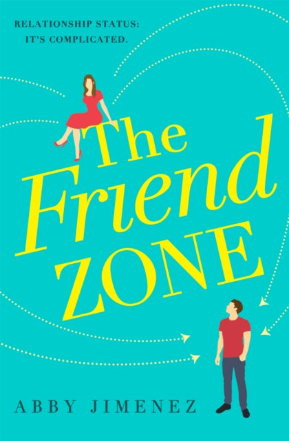 Friend Zone: the most hilarious and heartbreaking romantic comedy