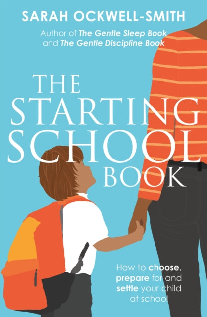 Book cover of: Starting School Book. By: Sarah Ockwell-Smith