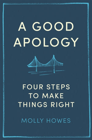 Good Apology, Four steps to make things right