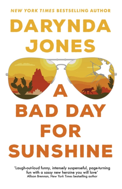 Book cover of: Bad Day for Sunshine. By: Darynda Jones