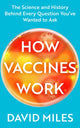 Book cover of: How Vaccines Work. By: Miles, David