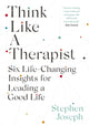 Book cover of: Think Like a Therapist. By: Stephen Joseph