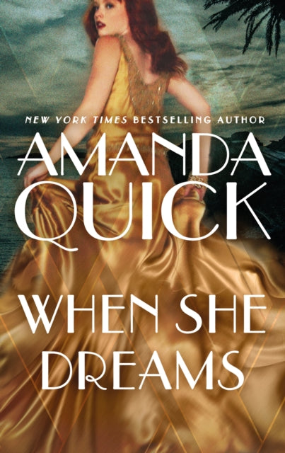 Book cover of: When She Dreams. By: Jayne Ann Krentz