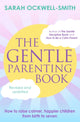 Book cover of: Gentle Parenting Book. By: Sarah Ockwell-Smith