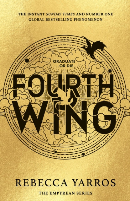 Fourth Wing, DISCOVER THE GLOBAL PHENOMENON THAT EVERYONE CAN'T STOP TALKING ABOUT! 9780349436999 Rebecca Yarros