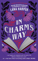 Book cover of: In Charm's Way. By: Lana Harper