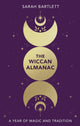 Book cover of: Wiccan Almanac. By: Sarah Bartlett