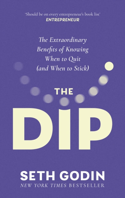 Book cover of: Dip. By: Seth Godin